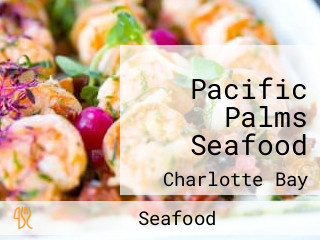 Pacific Palms Seafood