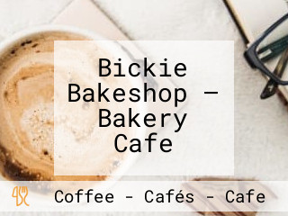 Bickie Bakeshop — Bakery Cafe