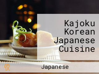 Kajoku Korean Japanese Cuisine