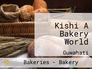 Kishi A Bakery World