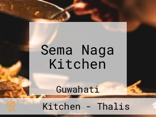 Sema Naga Kitchen