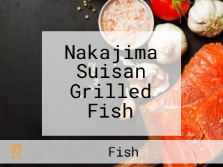 Nakajima Suisan Grilled Fish