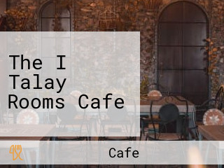 The I Talay Rooms Cafe