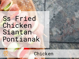 Ss Fried Chicken Siantan Pontianak