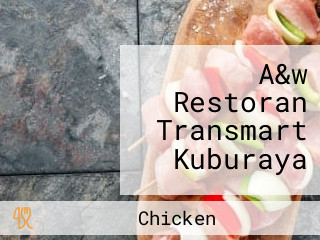 A&w Restoran Transmart Kuburaya