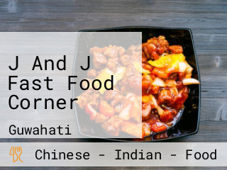 J And J Fast Food Corner
