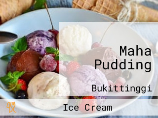 Maha Pudding