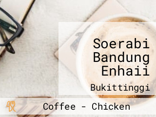 Soerabi Bandung Enhaii