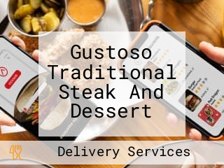 Gustoso Traditional Steak And Dessert