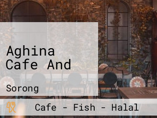 Aghina Cafe And