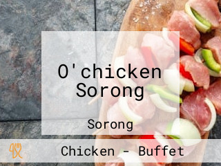 O'chicken Sorong