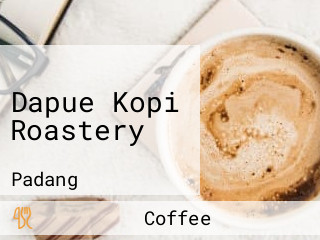 Dapue Kopi Roastery