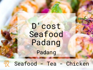 D'cost Seafood Padang