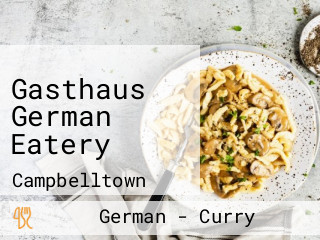 Gasthaus German Eatery