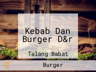 Kebab Dan Burger D&r