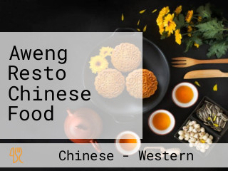 Aweng Resto Chinese Food