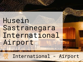 Husein Sastranegara International Airport (bdo) (bandar Udara Internasional Husein Sastranegara)
