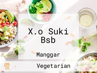 X.o Suki Bsb