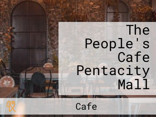 The People's Cafe Pentacity Mall