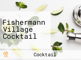 Fishermann Village Cocktail