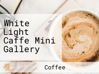 White Light Caffe Mini Gallery