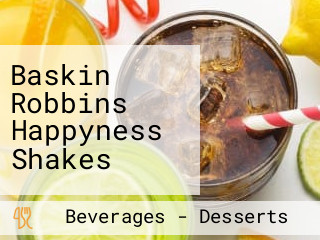 Baskin Robbins Happyness Shakes