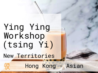 Ying Ying Workshop (tsing Yi)