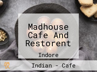 Madhouse Cafe And Restorent