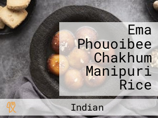 Ema Phouoibee Chakhum Manipuri Rice