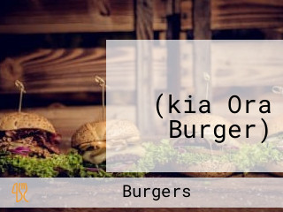 키아오라 버거(kia Ora Burger)