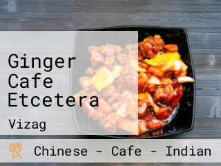 Ginger Cafe Etcetera