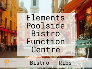 Elements Poolside Bistro Function Centre
