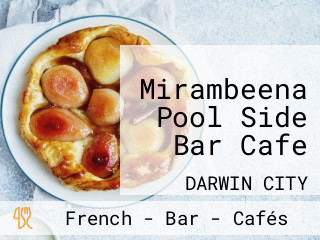 Mirambeena Pool Side Bar Cafe