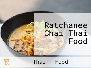 Ratchanee Chai Thai Food
