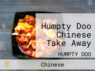 Humpty Doo Chinese Take Away