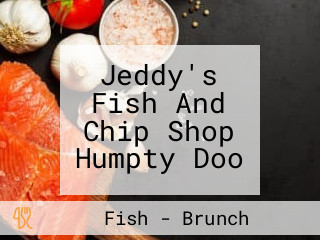Jeddy's Fish And Chip Shop Humpty Doo