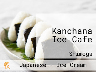 Kanchana Ice Cafe