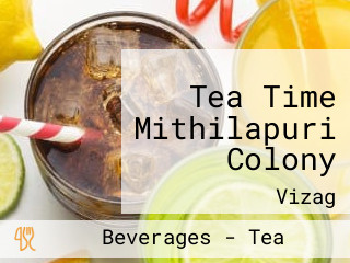 Tea Time Mithilapuri Colony