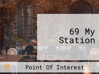 69 My Station