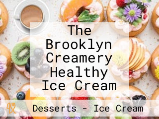 The Brooklyn Creamery Healthy Ice Cream