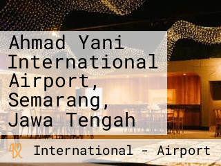 Ahmad Yani International Airport, Semarang, Jawa Tengah