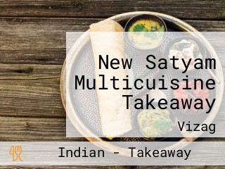 New Satyam Multicuisine Takeaway