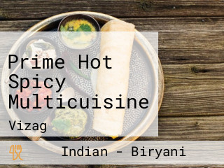 Prime Hot Spicy Multicuisine