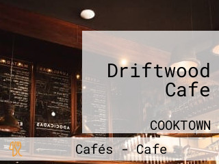 Driftwood Cafe