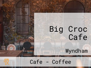 Big Croc Cafe