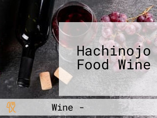 Hachinojo Food Wine