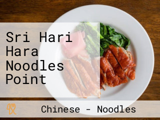 Sri Hari Hara Noodles Point