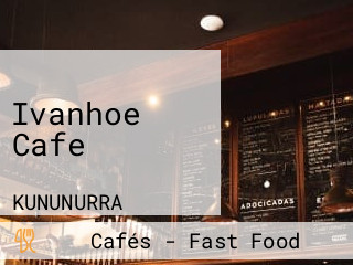 Ivanhoe Cafe