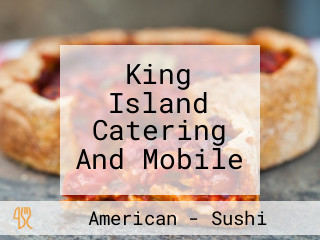 King Island Catering And Mobile