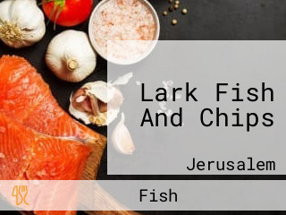 Lark Fish And Chips